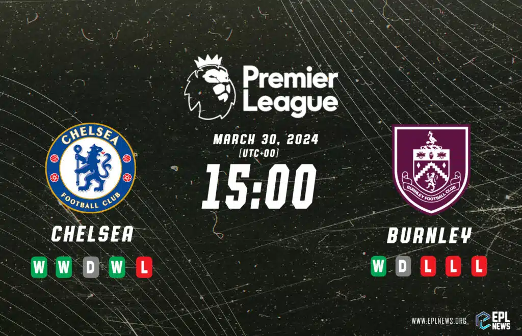 Antevisão do Chelsea vs Burnley Premier League