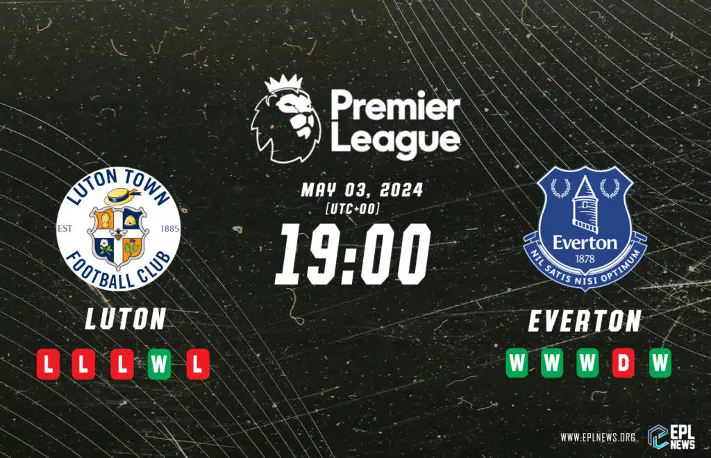Antevisão de Luton x Everton