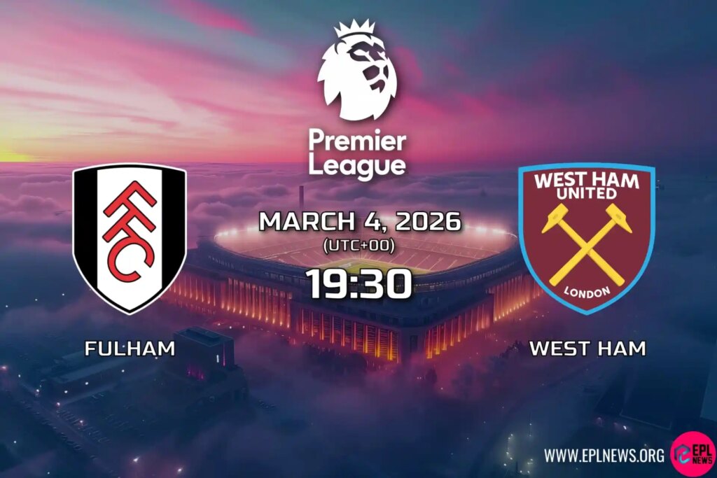 Antevisão do Fulham vs West Ham: Cottagers em busca da Europa preparam-se para mais um Derby de Londres