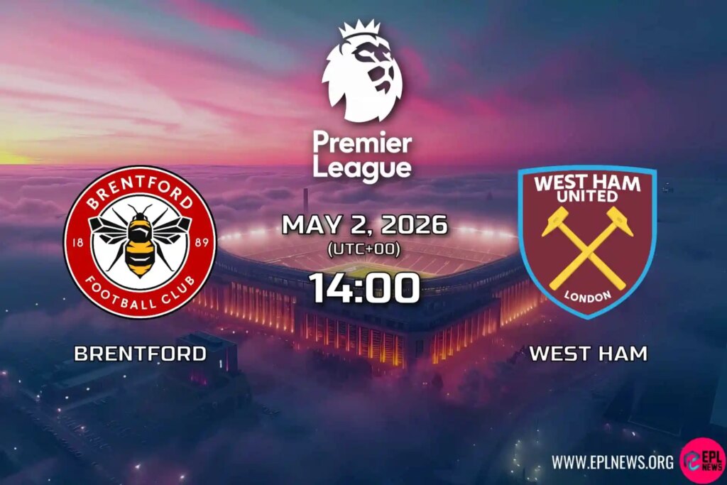 Antevisão de Brentford vs West Ham: corrida europeia encontra luta contra o rebaixamento no Gtech